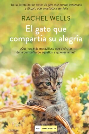 El gato que compartia su alegría de Rachel Wells