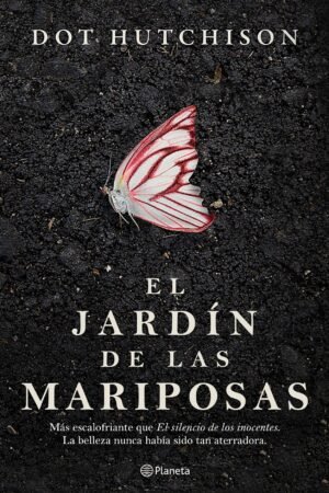 El jardín de las mariposas de Dot Hutchison