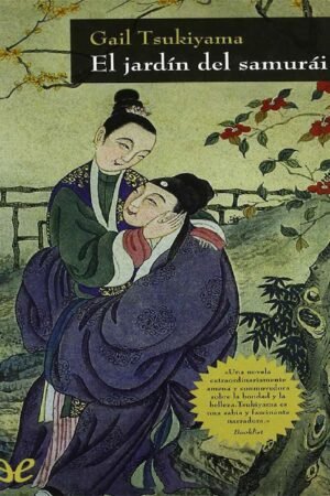 El jardin del samurai de Gail Tsukiyama