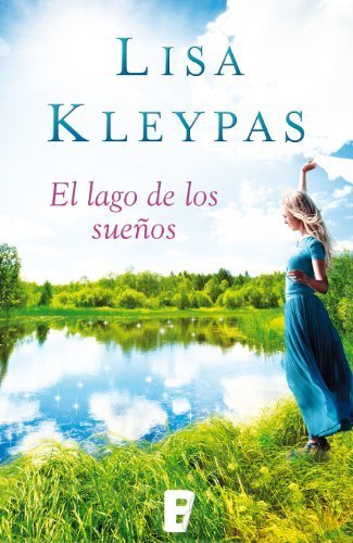 El lago de los sueños de Lisa Kleypas 1 El lago de los sueños de Lisa Kleypas