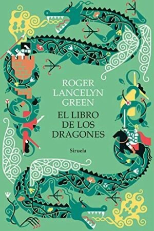 El libro de los dragones de Roger Lancelyn Green