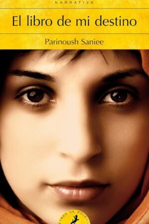 El libro de mi destino de Parinoush Saniee