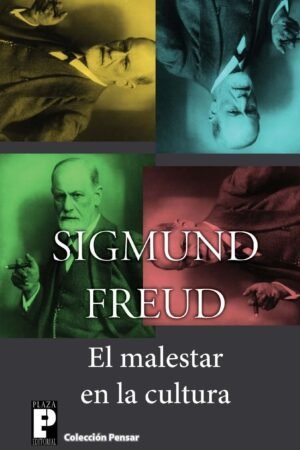 El malestar en la cultura de Sigmund Freud