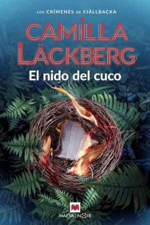 El nido del cuco de Camilla Lackberg