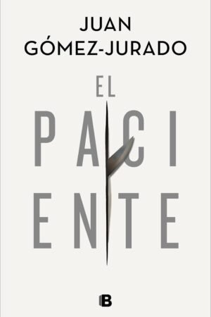 El paciente de Juan Gómez-Jurado