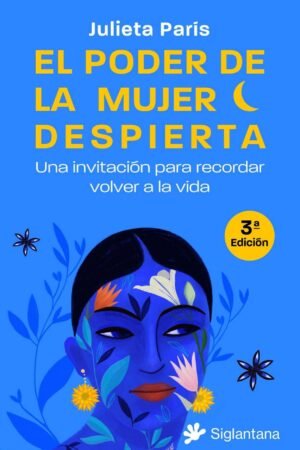 El poder de la mujer despierta de Julieta Paris