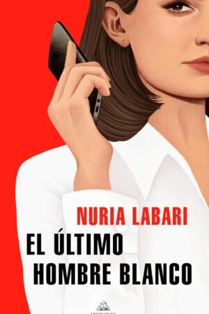 El último hombre blanco de Nuria Labari
