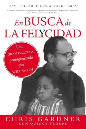 En busca de la felycidad de Chris Gardner