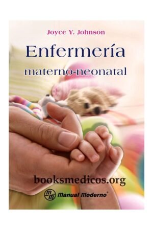 Enfermería materno-neonatal de Joyce Y. Johnson