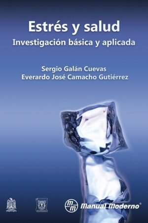 Estrés y salud investigación básica y aplicada de Sergio galán Cuevas
