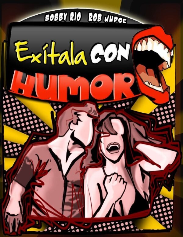 Exítala con humor de Bobby Rio