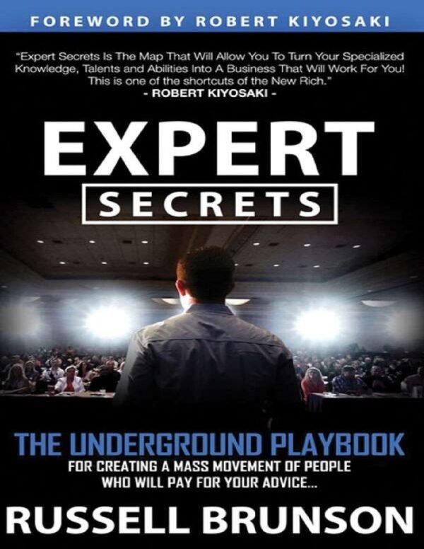 Expert Secrets: El manual clandestino para convertir a sus visitantes en línea en clientes permanentes de Russell Brunson