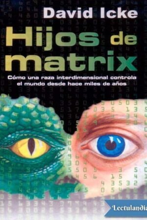 Hijos de Matrix de David Icke