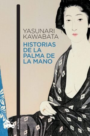 Historias de la palma de la mano de Yasunari Kawabata
