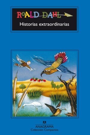 Historias extraordinarias de Roald Dahl