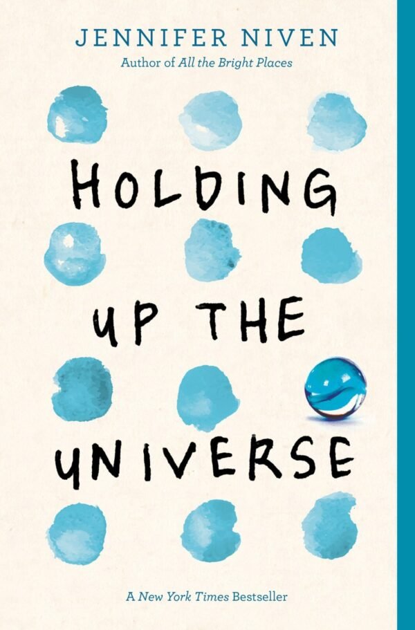 Holding Up the Universe by Jennifer Niven
