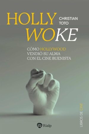 Hollywoke: Cómo Hollywood vendió su alma con el cine buenista de Christian Toto