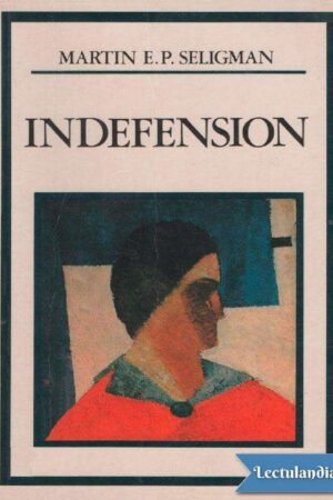 Indefensión de Martin E. P. Seligman