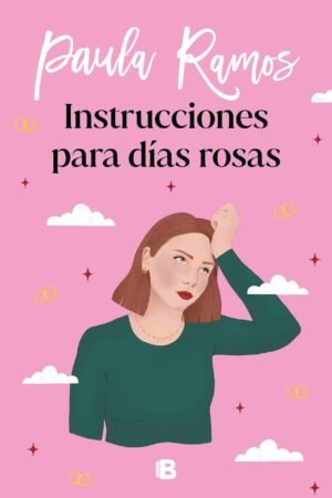 Ellas 2: Instrucciones para días rosas de Paula Ramos