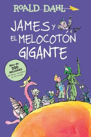 James y el melocotón gigante de Roald Dahl
