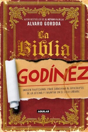 La biblia Godínez de Alvaro Gordoa