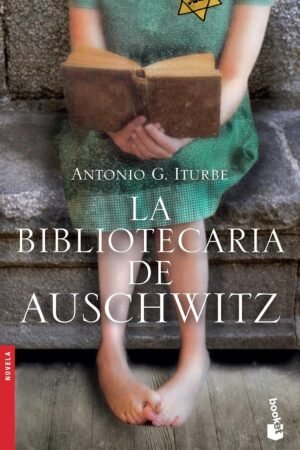 La bibliotecaria de Auschwitz de Antonio Iturbe