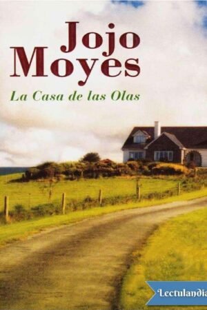 La casa de las olas de Jojo Moyes