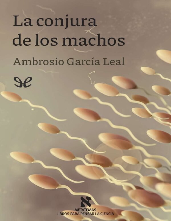 La conjura de los machos de Ambrosio García Leal