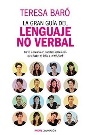La gran guía del lenguaje no verbal de Teresa Baró