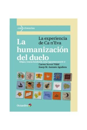 La humanización del duelo de Carmen Serret Vidal