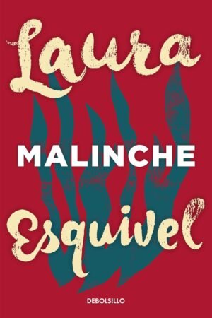 La malinche de Laura Esquivel