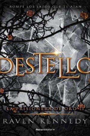 La Prisionera de Oro 2: Destello de Raven Kennedy