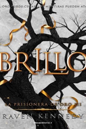 La Prisionera de Oro 3: Brillo de Raven Kennedy
