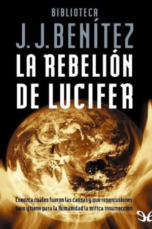 La rebelión de Lucifer de J. J. Benítez