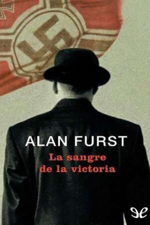 La sangre de la victoria de Alan Furst