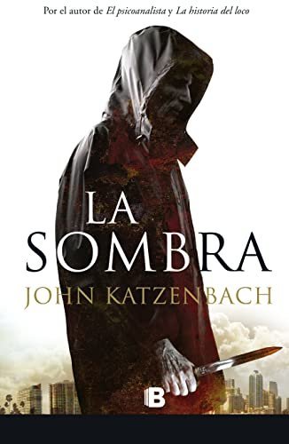 La sombra de John Katzenbach 1 La sombra de John Katzenbach