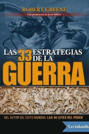 Las 33 estrategias de la guerra de Robert Greene
