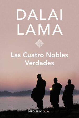 Las cuatro nobles verdades de Dalai Lama