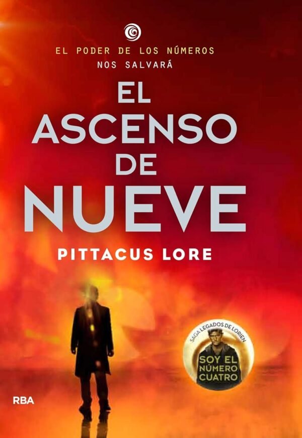 Legados de Lorien 3: El ascenso de Nueve de Pittacus Lore