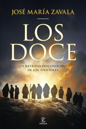 Los Doce: Un retrato desconocido de los Apóstoles de José María Zavala