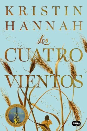 Los cuatro vientos de Kristin Hannah