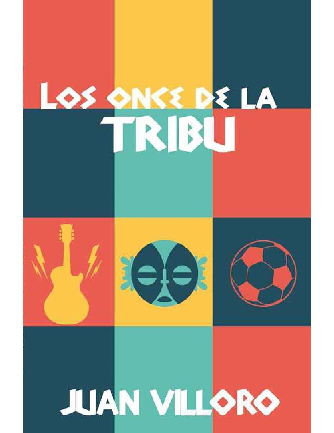 Los once de la tribu de Juan Villoro 1 Los once de la tribu de Juan Villoro