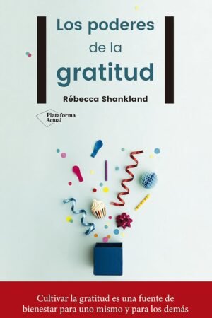 Los poderes de la gratitud de Rebecca Shankland