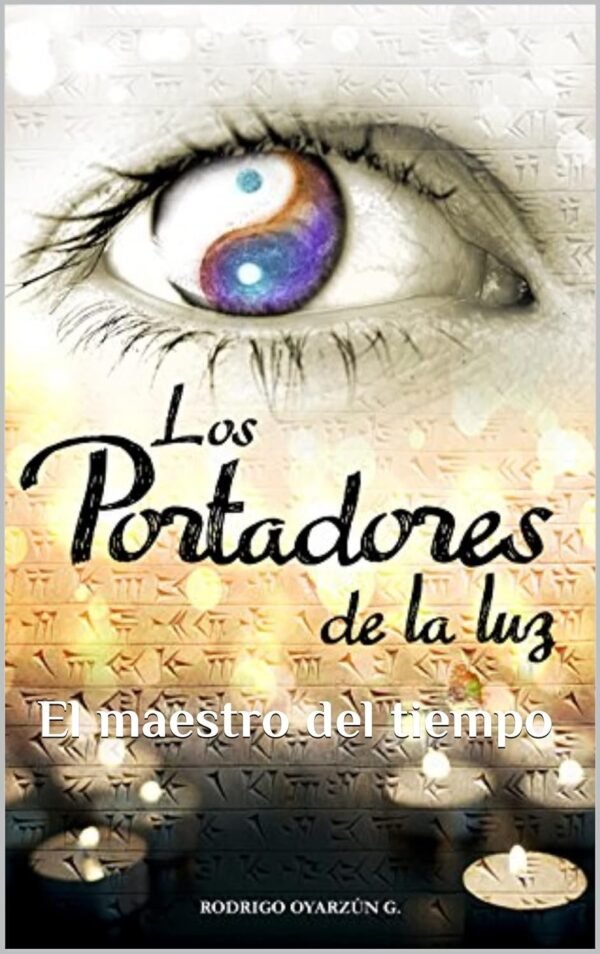 Los portadores de la luz de Rodrigo Oyarzún G.