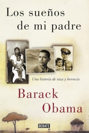 Los sueños de mi padre de Barack Obama