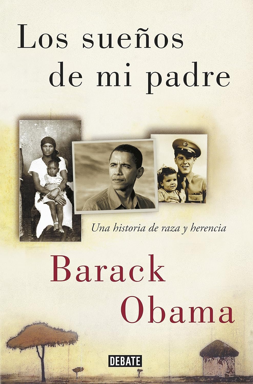 Los sueños de mi padre de Barack Obama 1 Los sueños de mi padre de Barack Obama