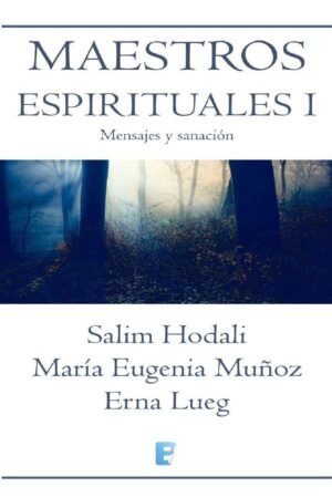 Maestros espirituales 1: Mensajes y sanación de Salim Hodali