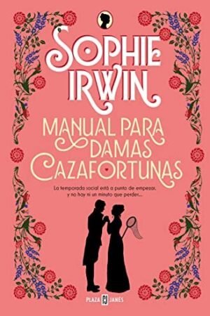 Manual para damas cazafortunas de Sophie Irwin