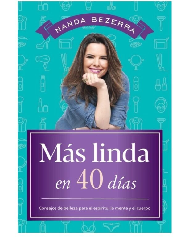 Más linda en 40 días de Nanda Bezerra