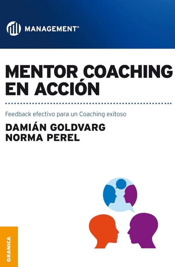 Mentor coaching en acción: Feedback efectivo para un coaching exitoso de Damián Goldvarg